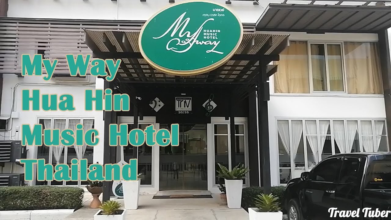 Travel Tuber || My Way Hua Hin Music Hotel || Hua Hin Hotel || Thailand | สรุปเนื้อหาที่เกี่ยวข้องกับโรงแรม มา ย เว ย์ หัวหินที่อัปเดตใหม่