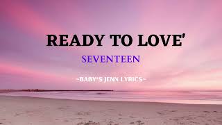 READY TO LOVE - SEVENTEEN LYRICS