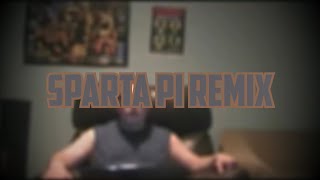 Tmntmlp4Ever2000 Style Headbanger142 What Are You Doing Sparta Pi Remix