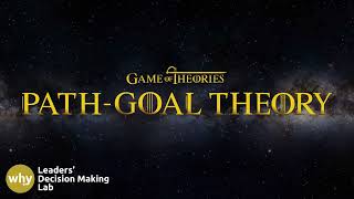 Path-goal theory of leadership | Theories of motivation [Game of theories #29]