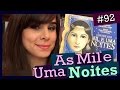 CONTOS DAS MIL E UMA NOITES (#92)