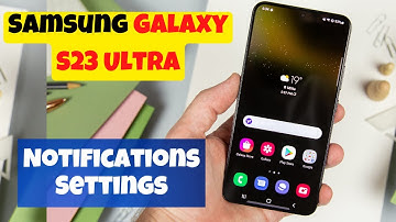 Samsung Galaxy S23 Ultra: Enable/Disable Notifications