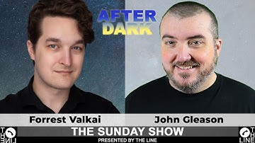 Looking for One GOOD Reason!! Call Forrest Valkai & John Gleason | Sunday Show AFTER DARK 12.15.24
