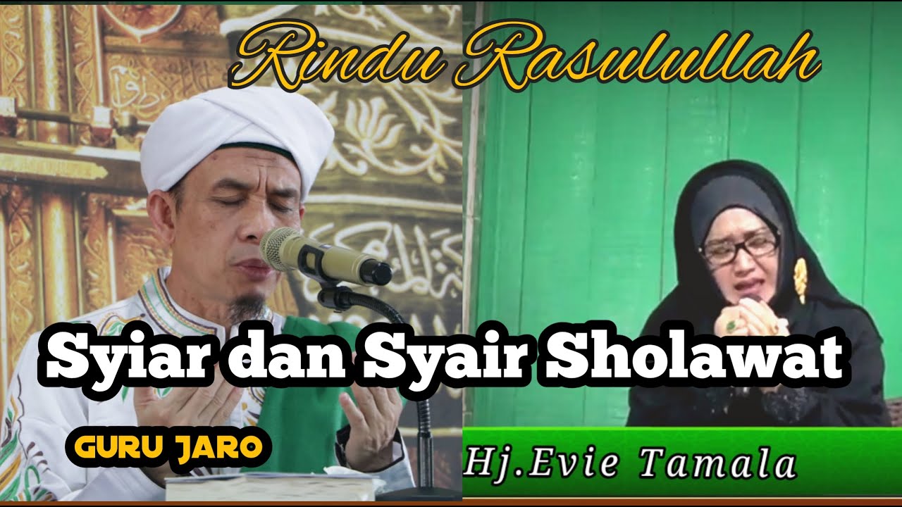 Syair Rindu Syiar Dan Syair Rindu Rasululllah Bersama Hj.Evie Tamala | Guru Jaro ...