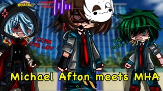 //Michael Afton Meets MHA//Remake//Part 1//FNaF X MHA//Gacha//