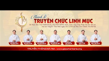Phim giới thiệu các tiến chức linh mục Giáo phận Bà Rịa 2018