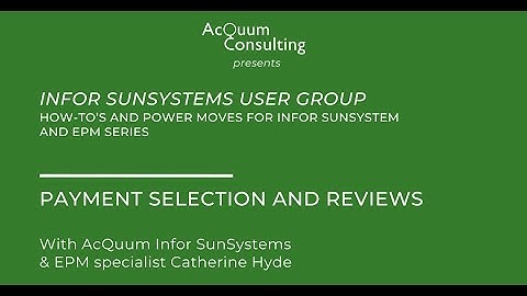 Payment Selection and Review in Infor SunSystems