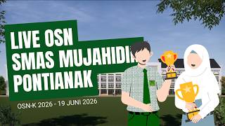 OSN-K 2026 | SMA-30105067-SMAS MUJAHIDIN PONTIANAK | HARI KE-2
