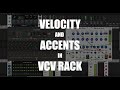 How to add Velocity and Accents in VCV Rack