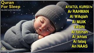 Quran For Sleep Ayatul Kursiy, Yasin, Ar Rahmon Listen to Ultimate Peaceful Quran Before Sleeping