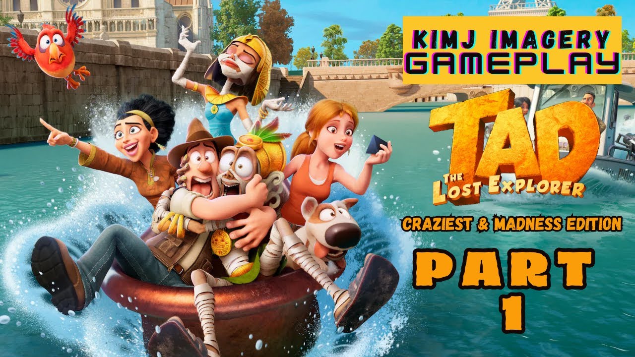 KimJ Imagery Gameplay  | Tad The Lost Explorer: Craziest and Madness Edition  Part 1