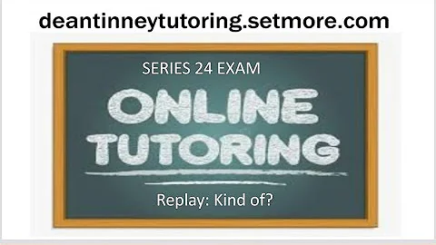 Series 24 Exam.  Some questions from a tutoring session. Afterwards now explicated for you too!