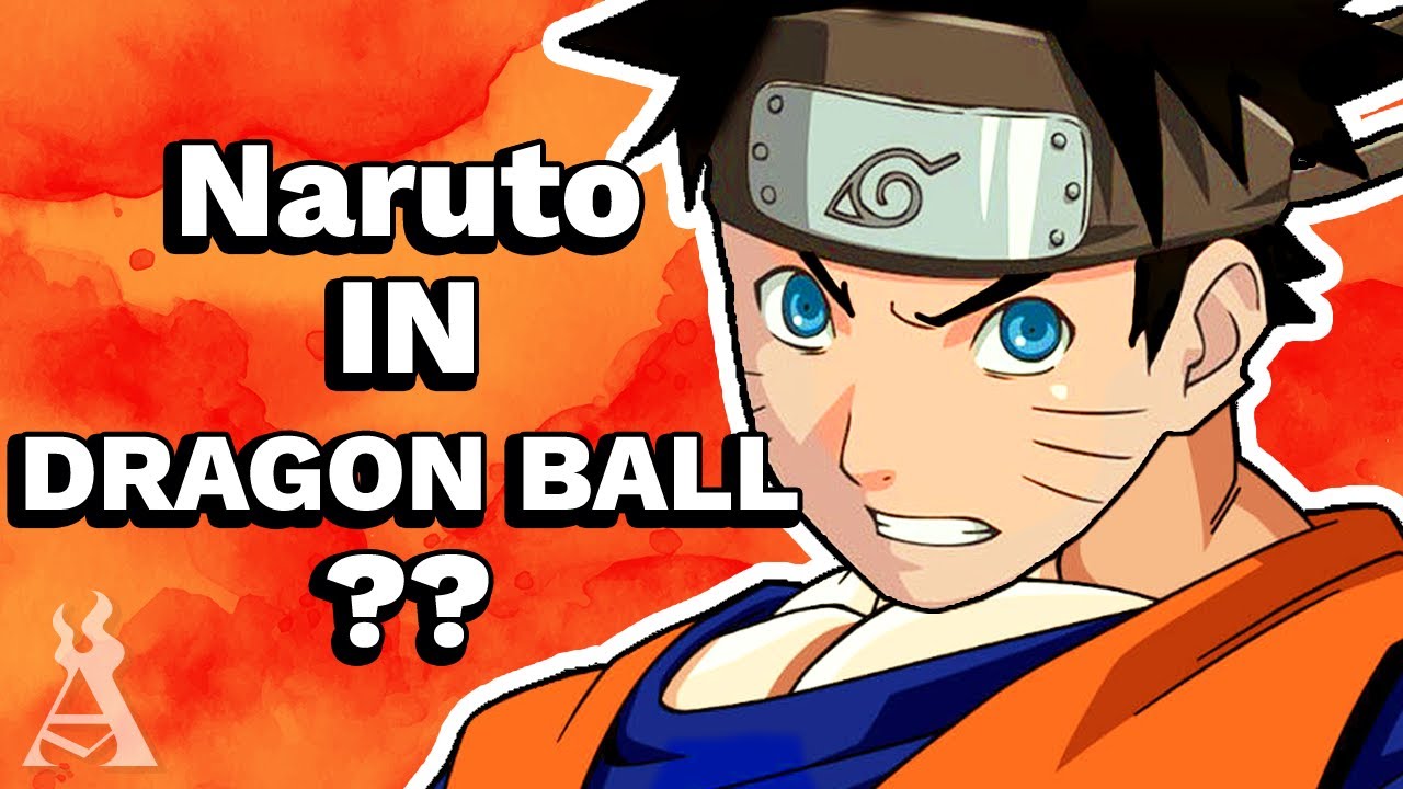 What If Naruto Were In Dragon Ball Z? YouTube