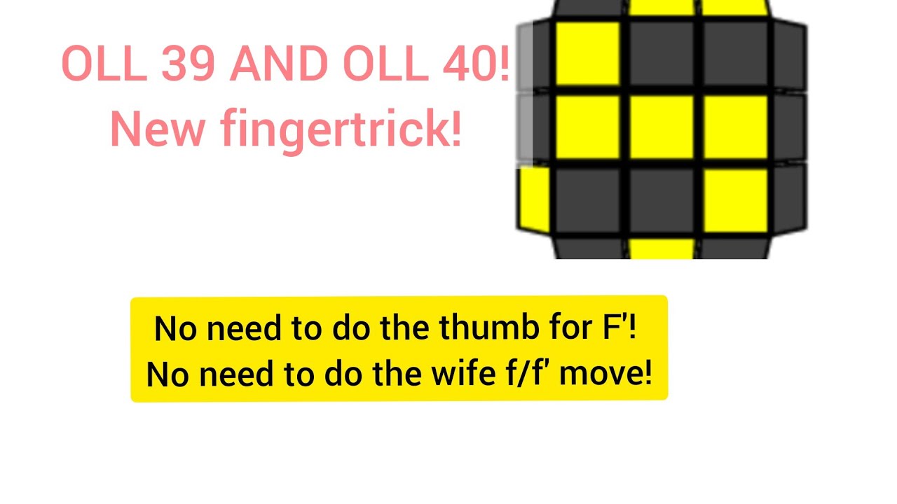 New fingertrick for OLL 40 and OLL 39! No awkward move! no wide f move!