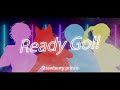 【すとぷり歌詞動画】Ready Go!!