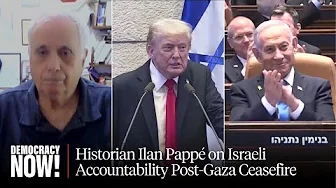 Israeli Historian Ilan Pappé: Despite Ceasefire, Palestinians Still Face “Elimination, Genocide”