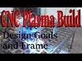 DIY CNC Plasma Table - Episode 1 DIY CNC Plasma Table - Episode 1