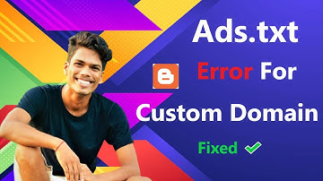 How to fix Revenue at risk error or ads.txt file error in @AdSense for custom domain on blogger