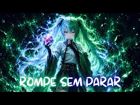 ROMPE SEM PARAR (BRAZILIAN FUNK)