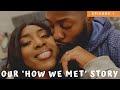 HOW WE MET! | 6,647 MILES AWAY... | SHE MADE THE FIRST MOVE