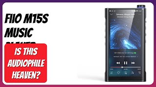 REVIEW (2026): FiiO M15S Music Player. Features. screenshot 4