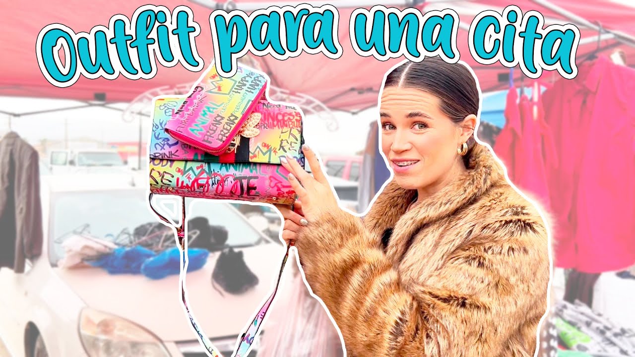 Outfit para una CITA con ropa del TIANGUIS 👗 *Estoy nerviosa* 😱