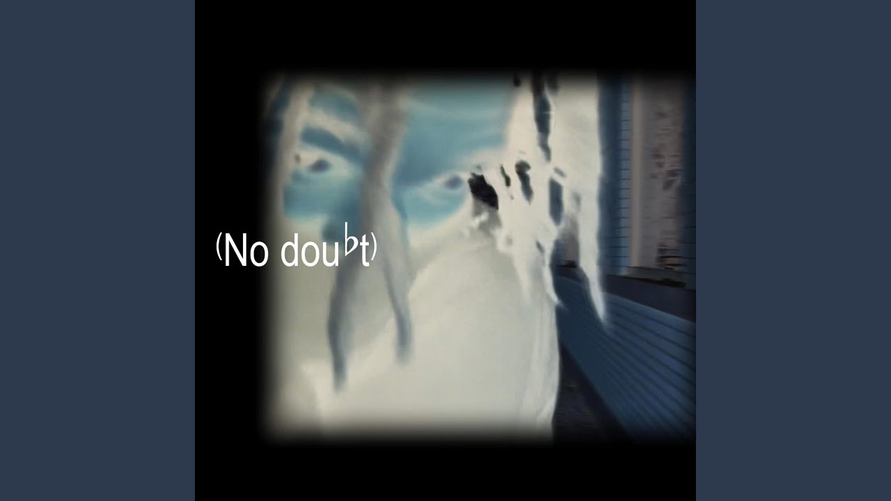 Watch No doubt on YouTube Watch No doubt on YouTube