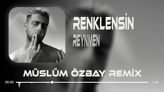 Reynmen - Yeterince Düşmanım Var Benim Sen Bana Yoldaş Ol ( Müslüm Özbay Remix ) Renklensin Resimi