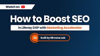 Marketing Accelerator for Liferay DXP | Webinar Recording | Nirvana Lab
