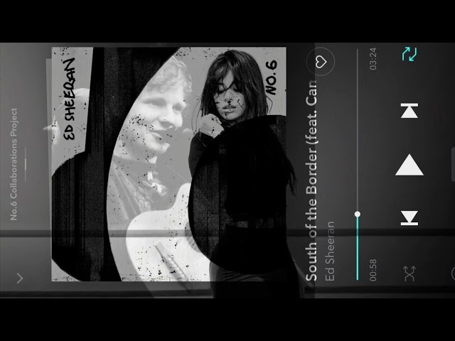 South of the Border, Ed Sheeran feat. Camila Cabello (without Cardi B)