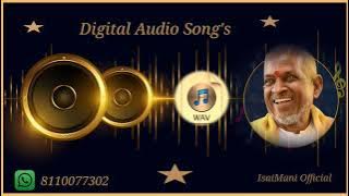 Oru Chiri Kandaal ... Ilaiyaraaja Super Hit Audio Songs HD Digital IsaiMani  