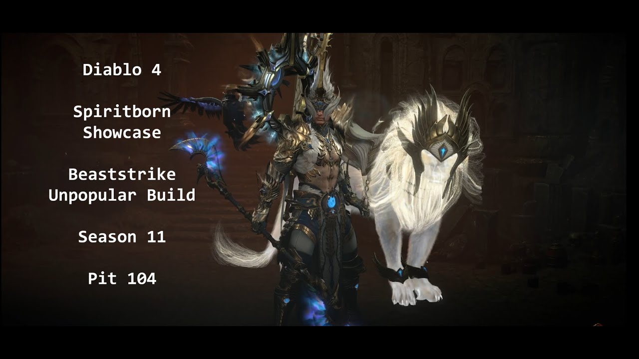 Diablo 4 - Spiritborn Beastrike - pit 104-  Season 11