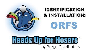 ORing Face Seal (ORFS) Fittings  Identification & Installation  Heads Up for Hosers