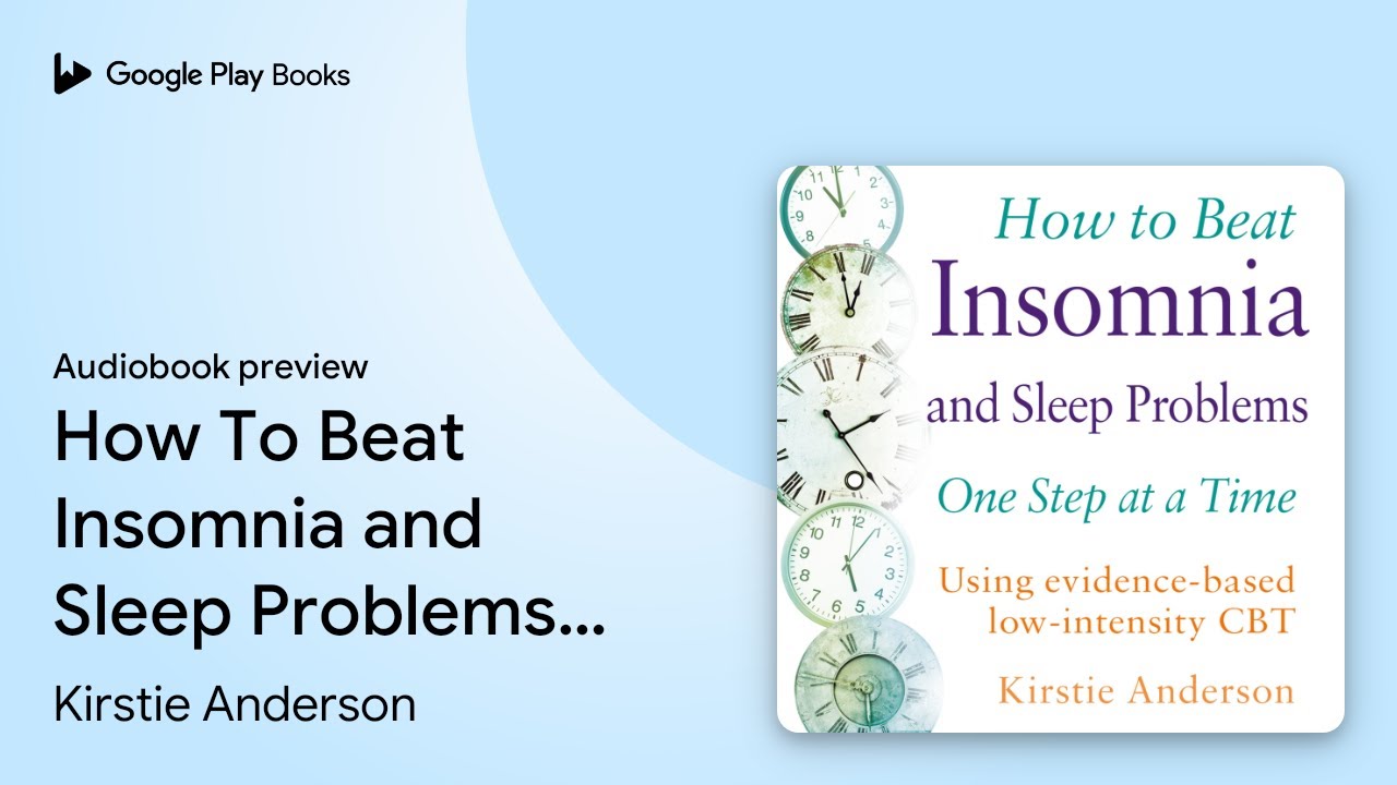 How To Beat Insomnia and Sleep Problems: A… by Kirstie Anderson · Audiobook preview