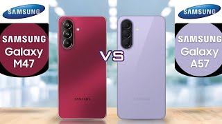 Samsung Galaxy M47 Vs Samsung Galaxy A57 - Which One is Better For You ⚡