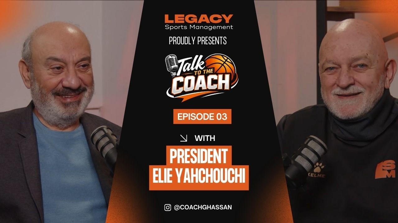 Talk To The Coach by Coach Ghassan Sarkis- EP 03 | The Success Formula | President Elie Yahchouchi