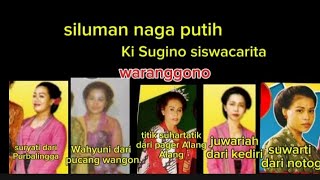 Siluman naga putih Ki Sugino siswacarita kaset 03