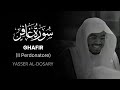 GHAFIR Il Perdonatore سورة غافر Yasser Al Dosari Traduzione Italiana 
