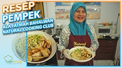 Resep Pempek Palembang Lengkap ala Fatmah Bahalwan dari Natural Cooking Club, Pasti Jadi! - Durasi: 13.27. 