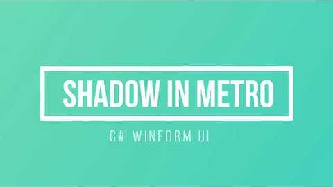 C# WinForm UI - How to Create Drop Shadow Effect with Metro UI