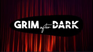 Just Show Us The Rules Already | Grim After Dark