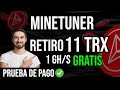 🚩YA NO FUNCIONA🚩PAGINA PARA GANAR TRX✔RETIRO✔ PRUEBA DE PAGO✔ MINETUNER✔