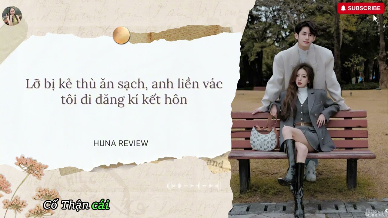 [TRUYỆN AUDIO] LỠ BỊ KẺ THÙ ĂN SẠCH, ANH LIỀN VÁC TÔI ĐI ĐĂNG KÍ KẾT HÔN (FULL) || HUNA REVIEW