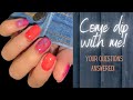 Dip with Me! DIY Marble Dip Powder Mani - Answering YOUR questions!