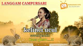 KELINCI UCUL LANGGAM CAMPURSARI - MUSIK SAAT SANTAI