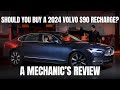Should you buy a volvo s90 recharge thorough review by a mechanic