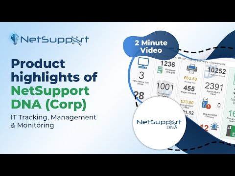 IT Tracking, Management & Monitoring - Product highlights of NetSupport DNA (Corporate Edition)