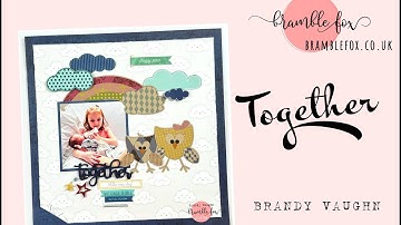 TOGETHER | BRAMBLE FOX (scrapbook process video 105)