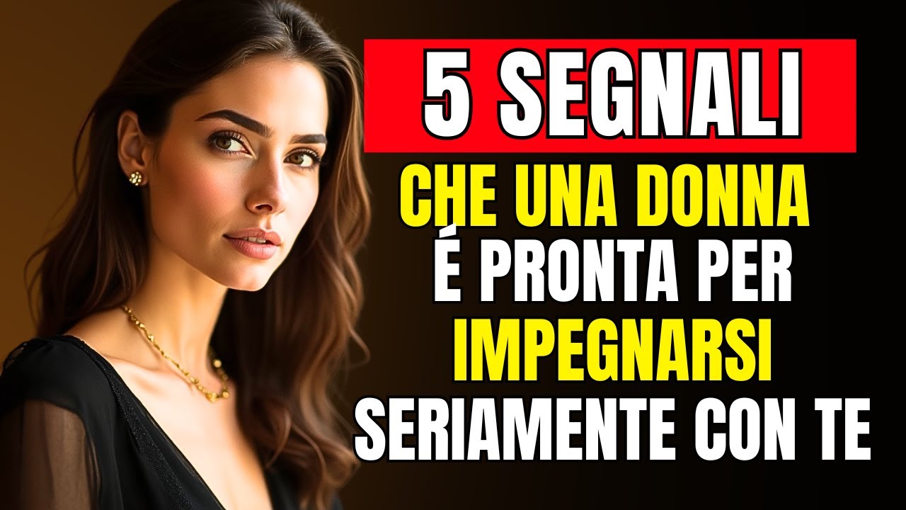 5 Segnali Che Una Donna È Pronta Per Impegnarsi Seriamente Con Te (La Guida Stoica Definitiva)