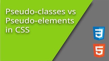 Pseudo-Classes vs Pseudo-Elements in CSS